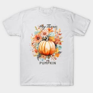 Hey There Pumpkin T-Shirt